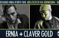 Mercoledì 8 agosto 2018: Ernia + Claver Gold.