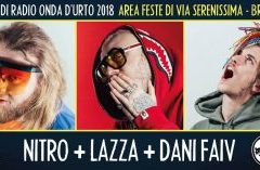 Mercoledì 22 agosto 2018: Nitro + Lazza + Dani Faiv