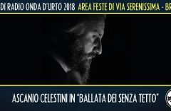 Venerdì 10 agosto 2018: Ascanio Celestini (teatro).