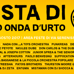 8-25 AGOSTO 2018: XXVII EDIZIONE DELLA FESTA DI RADIO ONDA D’URTO